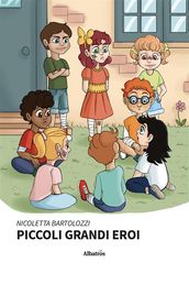 Piccoli grandi eroi