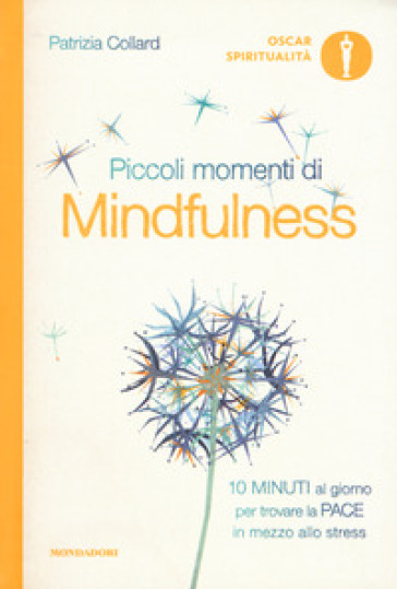 Piccoli momenti di mindfulness - Patrizia Collard