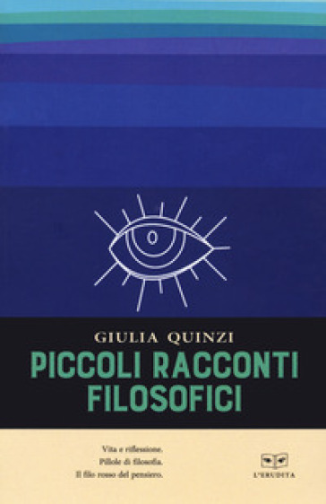 Piccoli racconti filosofici - Giulia Quinzi