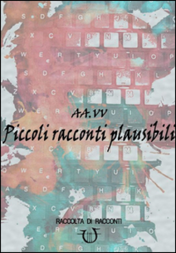 Piccoli racconti plausibili