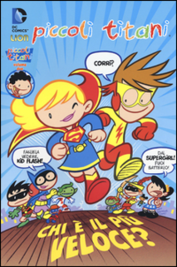 Piccoli titani. Vol. 2 - Art Baltazar - Franco Aureliani