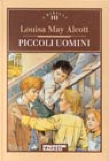 Piccoli uomini - Louisa May Alcott - Louisa M. Alcott