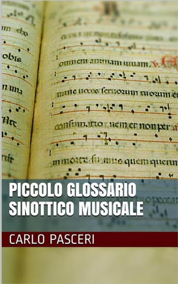 Piccolo Glossario Sinottico Musicale - Carlo Pasceri