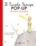 Il Piccolo Principe pop-up. Un libro carosello. Ediz. a colori