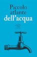 Piccolo atlante dell acqua