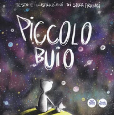 Piccolo buio. Ediz. a colori - Sara Franci