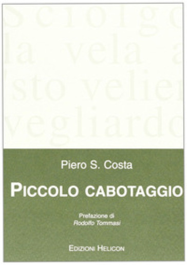 Piccolo cabotaggio - Piero S. Costa