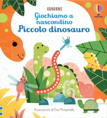 Piccolo dinosauro. Giochiamo a nascondino. Ediz. a colori - Sam Taplin