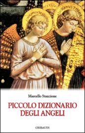 Piccolo dizionario degli angeli