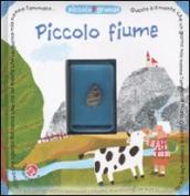 Piccolo fiume. Con gadget