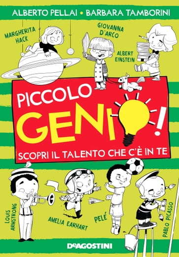 Piccolo genio! - Alberto Pellai - Barbara Tamborini