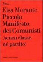 Piccolo manifesto dei comunisti (senza classe né partito)
