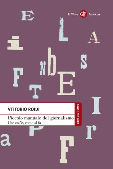 Piccolo manuale del giornalismo - Vittorio Roidi