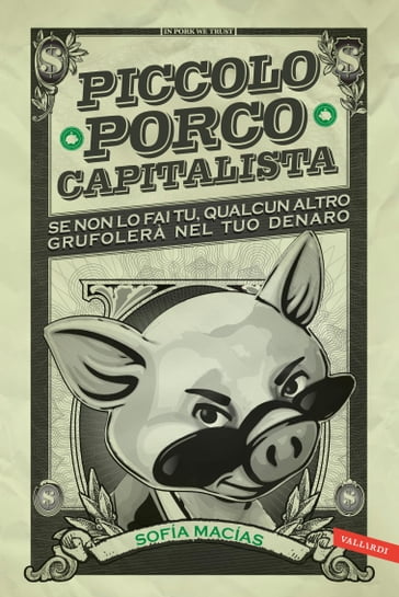 Piccolo porco capitalista - Sofía Macías
