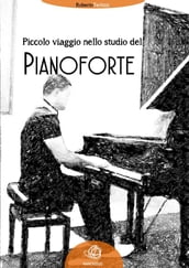 Piccolo viaggio nello studio del Pianoforte