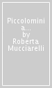 Piccolomini a Siena. XIII-XIV secolo. Ritratti possibili