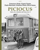 Piciocus. Storie di ex bambini dell