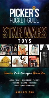 Picker s Pocket Guide - Star Wars Toys