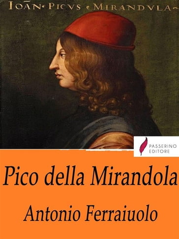 Pico della Mirandola - Antonio Ferraiuolo