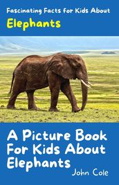 A Picture Book for Kids About Elephants