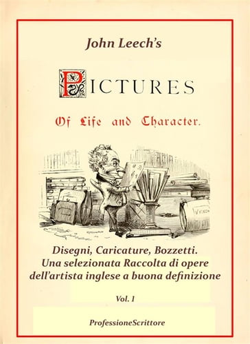 Pictures Of Life and Character and The Christmas Carol - Annotazioni e Commenti di Beppe Amico - 1° volume - Beppe Amico (curatore)