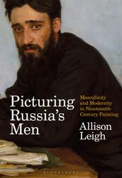 Picturing Russia s Men