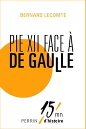 Pie XII contre De Gaulle