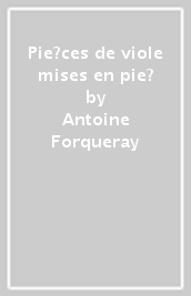 Pie?ces de viole mises en pie?