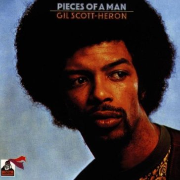 Pieces of a man - Gil Scott-Heron