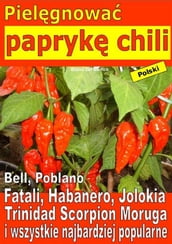 Pielgnowa papryk chili