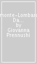Piemonte-Lombardia. Da Sant Antonio in Val Vogna a Como