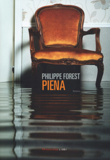Piena - Philippe Forest