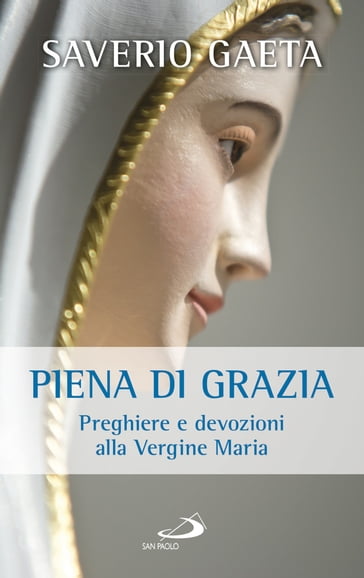 Piena di grazia - Saverio Gaeta