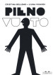 Pieno/vuoto. Ediz. illustrata