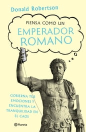 Piensa como un emperador romano