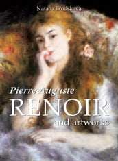 Pierre-Auguste Renoir and artworks