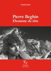 Pierre Beghin - L homme de tête