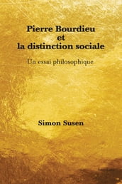 Pierre Bourdieu et la distinction sociale