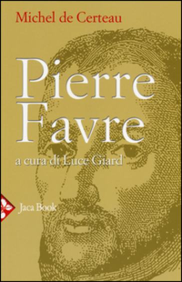 Pierre Favre - Michel De Certeau