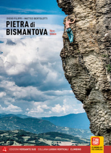 Pietra di Bismantova. Vie e falesie - Diego Filippi - Matteo Bertolotti