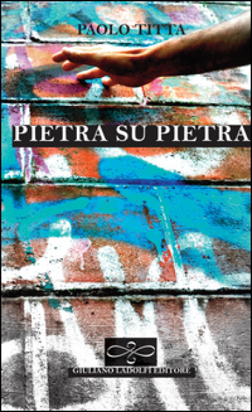 Pietra su pietra - Paolo Titta