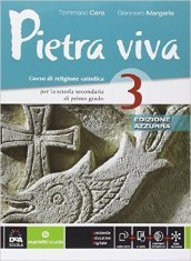 Pietra viva. Ediz. azzurra. Per la Scuola media. Con e-book. Con espansione online. Vol. 3