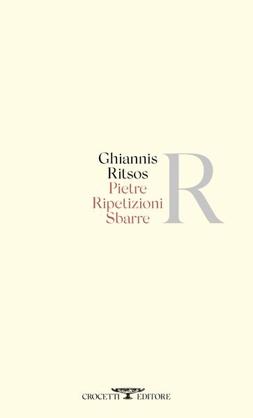 Pietre Ripetizioni Sbarre - Ghiannis Ritsos