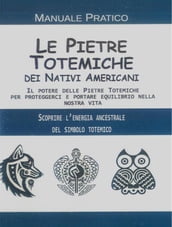 Le Pietre Totemiche dei Nativi Americani