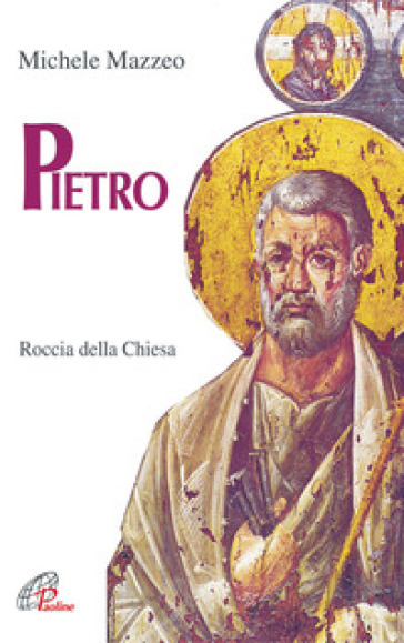 Pietro. Roccia della Chiesa - Michele Mazzeo