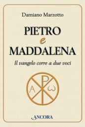 Pietro e Maddalena