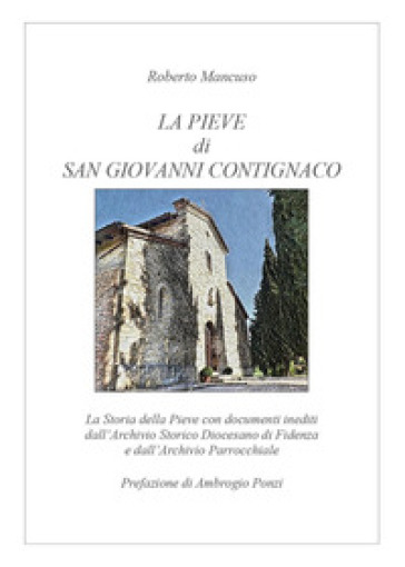 La Pieve di San Giovanni Contignaco - Roberto Mancuso