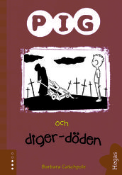 Pig 5: Pig och digerdöden