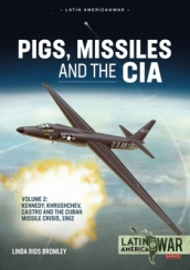 Pigs, Missiles and the CIA Volume 2