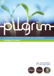 Pilgrim 1: Do You Turn to Christ